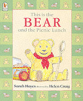This Is the Bear and the Picnic Lunch (This is the Bear)