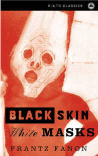 Ｆ．ファノン『黒い皮膚・白い仮面』（英訳）<br>Black Skin, White Masks (Pluto Classics) （New）