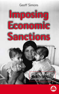 Imposing Economic Sanctions: Legal Remedy Or Genocidal Tool?