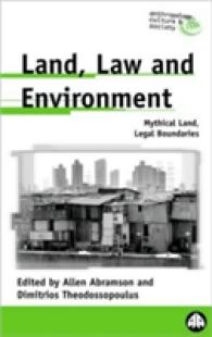 Land, Law and Environment : Mythical Land, Legal Boundaries (Anthropology, Culture and Society) -- Paperback / softback