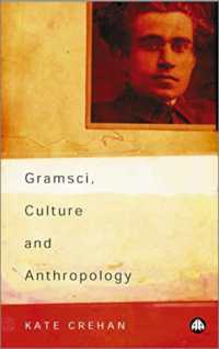 グラムシ、文化と人類学<br>Gramsci, Culture and Anthropology (Reading Gramsci) （Library Binding）