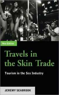 ツーリズムとセックス産業（新版）<br>Travels in the Skin Trade : Tourism and the Sex Industry （2ND Library Binding）