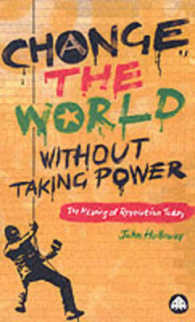 革命の今日的意味：マルキシズムの伝統と発展<br>Change the World without Taking Power : The Meaning of Revolution Today