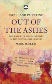 Israel and Palestine - Out of the Ashes : The Search for Jewish Identity in the Twenty-First Century （Library Binding）