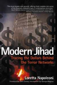 テロリスト・ネットワークの背後にあるドルの流れ<br>Modern Jihad : Tracing the Dollars Behind the Terror Networks