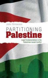Partitioning Palestine : Legal Fundamentalism in the Palestinian-israeli Conflict -- Hardback