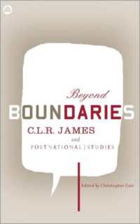 Beyond Boundaries : C.L.R. James and Postnational Studies -- Hardback