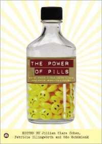 The Power of Pills : Social， Ethical and Legal Issues in Drug Development， Marketing and Pricing