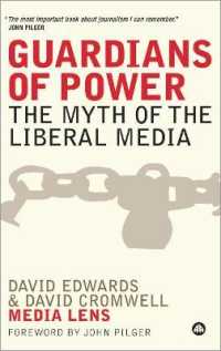Guardians of Power : The Myth of the Liberal Media （Library Binding）