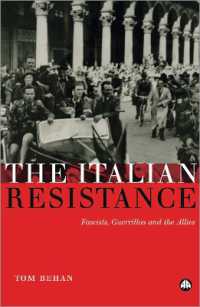 The Italian Resistance : Fascists, Guerrillas and the Allies