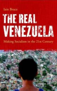 Real Venezuela : Making Socialism in the 21st Century -- Hardback