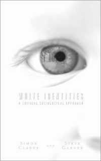 White Identities : A Critical Sociological Approach