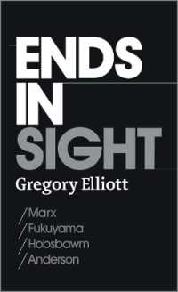 Ends in Sight : Marx/Fukuyama/Hobsbawm/Anderson
