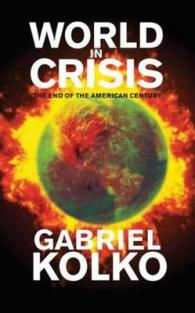 World in Crisis : The End of the American Century -- Hardback