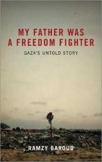 My Father Was a Freedom Fighter : Gaza's Untold Story （Library Binding）