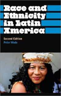 Race and Ethnicity in Latin America (Anthropology, Culture and Society) （2ND）