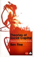 Theories of Social Capital : Researchers Behaving Badly (Iippe) -- Paperback / softback