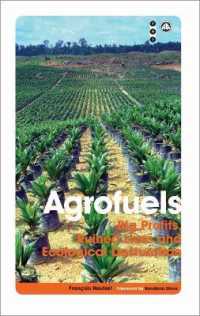 Agrofuels : Big Profits, Ruined Lives and Ecological Destruction (Transnational Institute) （Library Binding）