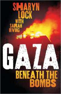 Gaza : Beneath the Bombs
