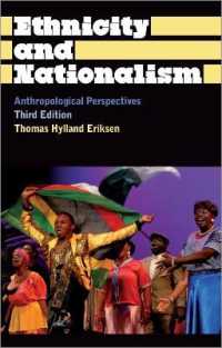 エスニシティとナショナリズム：人類学の視座（第３版）<br>Ethnicity and Nationalism : Anthropological Perspectives (Anthropology, Culture and Society) （3RD Library Binding）