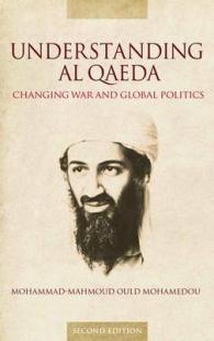 アルカイダの理解（第２版）<br>Understanding Al Qaeda : Changing War and Global Politics -- Hardback （2 ed）