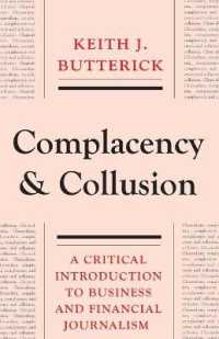Complacency and Collusion : A Critical Introduction to Business and Financial Journalism