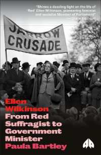 Ellen Wilkinson : From Red Suffragist to Government Minister (Revolutionary Lives)