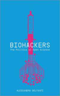 Biohackers : The Politics of Open Science
