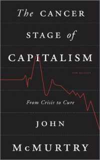 The Cancer Stage of Capitalism : From Crisis to Cure （2ND Library Binding）