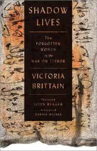 Shadow Lives : The Forgotten Women of the War on Terror