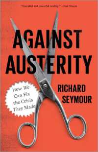 Against Austerity : How we Can Fix the Crisis they Made
