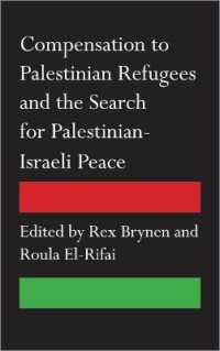 パレスチナ難民への補償と中東和平<br>Compensation to Palestinian Refugees and the Search for Palestinian-Israeli Peace （Library Binding）
