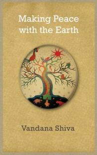 Making Peace with the Earth -- Hardback