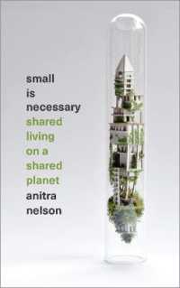 Small is Necessary : Shared Living on a Shared Planet （Library Binding）
