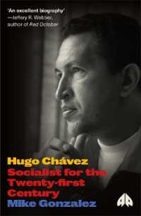 Hugo Chavez : Socialist for the Twenty-first Century (Revolutionary Lives) （Library Binding）