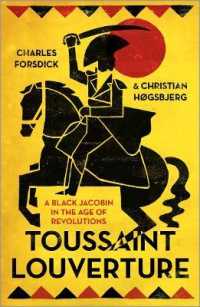 トゥーサン・ルーヴェルチュール伝<br>Toussaint Louverture : A Black Jacobin in the Age of Revolutions (Revolutionary Lives)