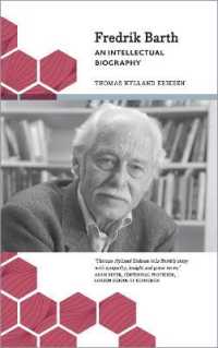 Fredrik Barth : An Intellectual Biography (Anthropology, Culture and Society) -- Hardback