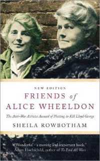 Friends of Alice Wheeldon : The Anti-War Activist Accused of Plotting to Kill Lloyd George （2ND）