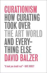キュレーションと現代文化<br>Curationism : How Curating Took over the Art World and Everything Else
