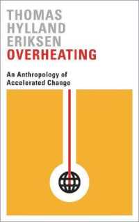 過熱・加速する社会の人類学<br>Overheating : An Anthropology of Accelerated Change