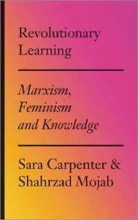 Revolutionary Learning : Marxism, Feminism and Knowledge （Library Binding）