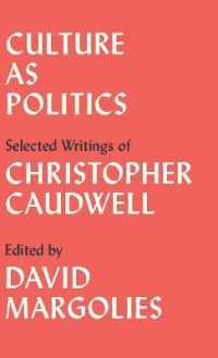 Culture as Politics : Selected Writings （Library Binding）