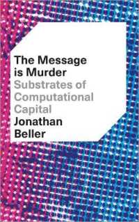 The Message is Murder : Substrates of Computational Capital （Library Binding）