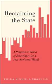 ポスト・ネオリベラリズムの世界における国民国家の再起<br>Reclaiming the State : A Progressive Vision of Sovereignty for a Post-Neoliberal World
