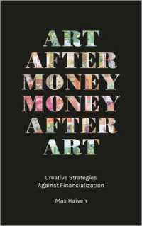 芸術と資本主義<br>Art after Money, Money after Art : Creative Strategies against Financialization