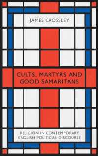 Cults, Martyrs and Good Samaritans : Religion in Contemporary English Political Discourse