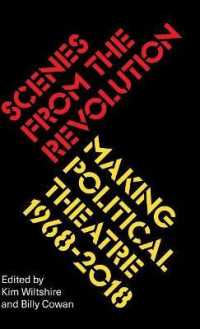Scenes from the Revolution : Making Political Theatre 1968-2018 （Library Binding）