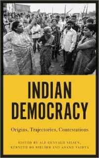 インドの民主主義<br>Indian Democracy : Origins, Trajectories, Contestations （Library Binding）