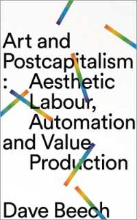 Art and Postcapitalism : Aesthetic Labour, Automation and Value Production