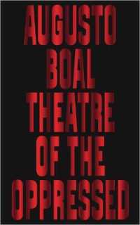 Ａ．ボアール『被抑圧者の演劇』（原書）<br>Theatre of the Oppressed （4TH Library Binding）